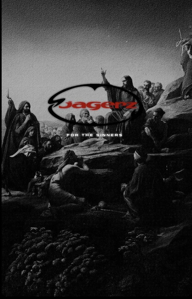 street jagerz — for the sinners